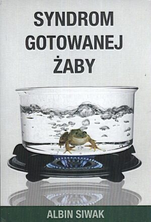 syndrom gotowanej żaby albin siwak