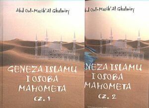 Geneza islamu i osoba Mahometa. Cz. 1 i Cz. 2 - Abd Oul-Masih Al Ghalwiry