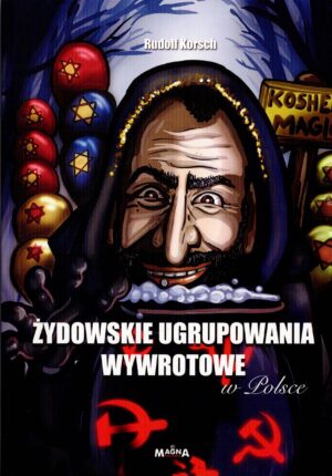 ŻYDOWSKIE UGRUPOWANIA WYWROTOWE W POLSCE - RUDOLF KORSCH