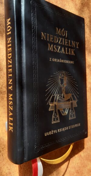 Mój niedzielny mszalik z objaśnieniami - Ks. Józef Stedman